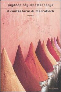 Il cantastorie di Marrakech - Joydeep Roy-Bhattacharya - copertina