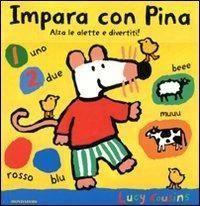 Impara con Pina. Libro pop-up - Lucy Cousins - 2