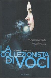 La collezionista di voci - Kimberly Derting - copertina