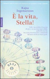 È la vita, Stella! - Kajsa Ingemarsson - copertina