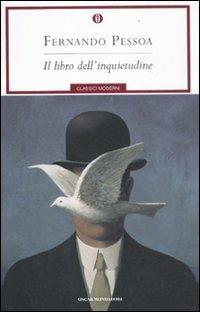 Il libro dell'inquietudine - Fernando Pessoa - Libro - Mondadori - Oscar  classici moderni | IBS