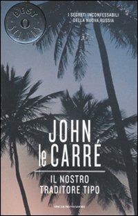Il nostro traditore tipo - John Le Carré - copertina