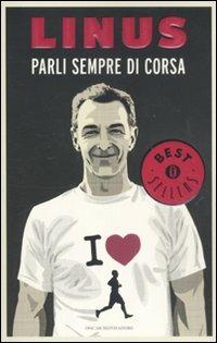 Parli sempre di corsa - Linus - copertina