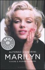 Marilyn. Vivere e morire d'amore