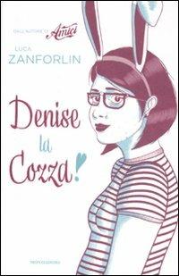 Denise la cozza - Luca Zanforlin - copertina