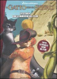 Il gatto con gli stivali. La storia con le immagini del film - Elisa Fratton - 2