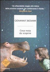 Cosa resta da scoprire - Giovanni F. Bignami - copertina