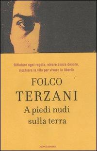 A piedi nudi sulla terra - Folco Terzani - copertina