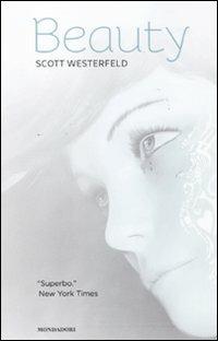 Beauty. La trilogia: Brutti-Perfetti-Speciali - Scott Westerfeld - copertina