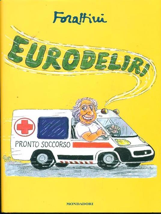 Eurodeliri - Giorgio Forattini - 2
