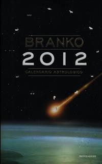 Calendario astrologico 2012. Guida giornaliera segno per segno