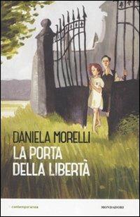 La porta della libertà - Daniela Morelli - copertina