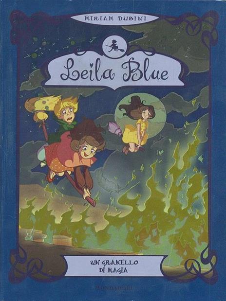 Un granello di magia. Leila blue. Vol. 5 - Miriam Dubini - 5