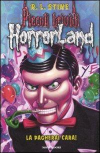 La pagherai cara! Horrorland. Vol. 18 - Robert L. Stine - copertina