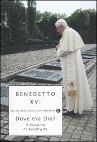Dove era Dio? Il discorso di Auschwitz - Benedetto XVI (Joseph Ratzinger) - copertina