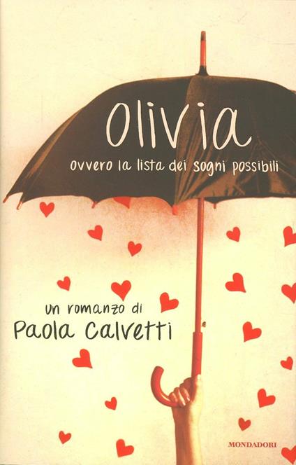 Olivia. Ovvero la lista dei sogni possibili - Paola Calvetti - copertina