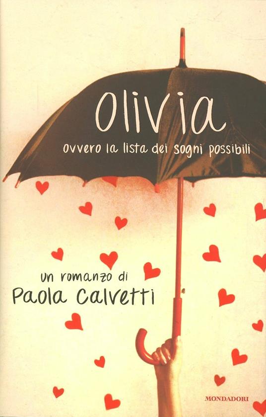 Olivia. Ovvero la lista dei sogni possibili - Paola Calvetti - copertina