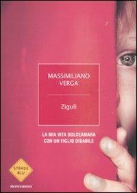 Zigulì. La mia vita dolceamara con un figlio disabile - Massimiliano Verga - copertina
