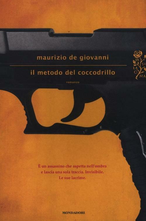 Il metodo del coccodrillo - Maurizio de Giovanni - Libro - Mondadori -  Scrittori italiani e stranieri