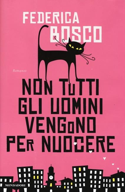 Non tutti gli uomini vengono per nuocere - Federica Bosco - copertina