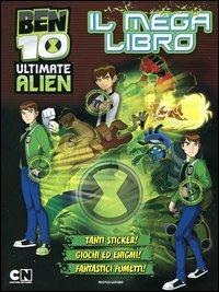 Ben 10 Ultimate Alien. Il mega libro. Con adesivi - copertina