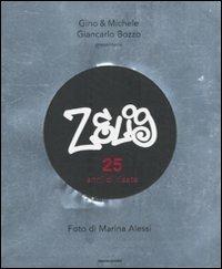 Zelig. 25 anni di risate. Ediz. illustrata - Gino & Michele,Giancarlo Bozzo,Marina Alessi - copertina