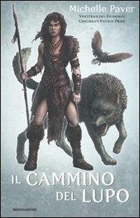 Il cammino del lupo. Cronache dell'era oscura - Michelle Paver - copertina