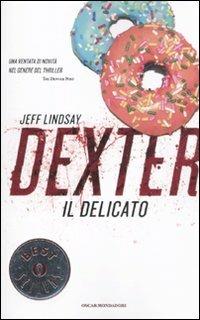 Dexter il delicato - Jeff Lindsay - copertina