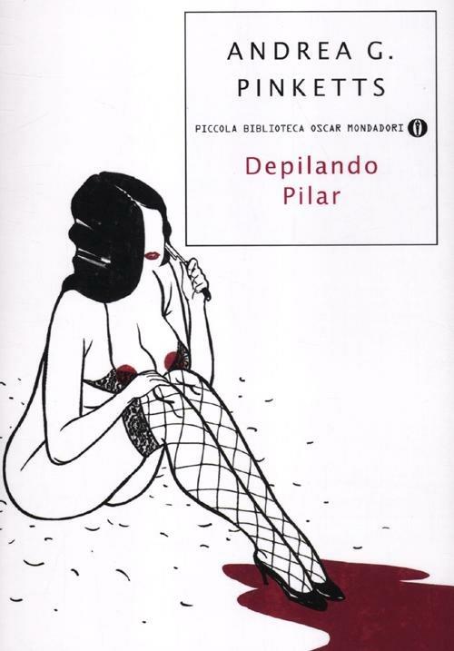 Depilando Pilar - Andrea G. Pinketts - copertina