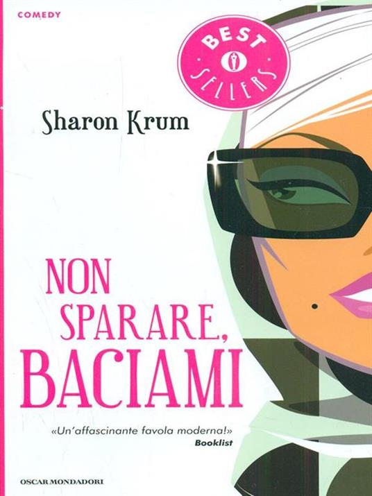 Non sparare, baciami - Sharon Krum - copertina