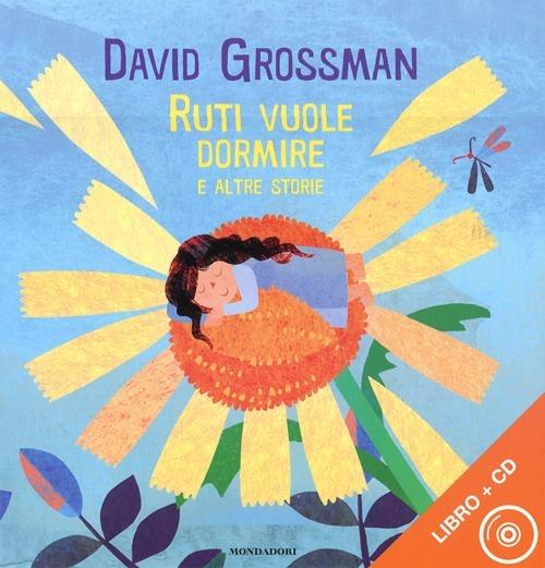 Ruti vuole dormire e altre storie. Ediz. illustrata. Con CD Audio - David Grossman - copertina