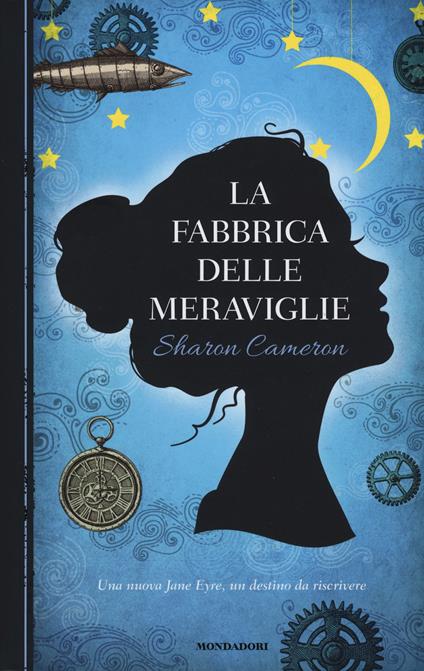 La fabbrica delle meraviglie - Sharon Cameron - copertina