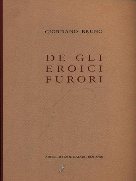 De gli eroici furori - Giordano Bruno - 2