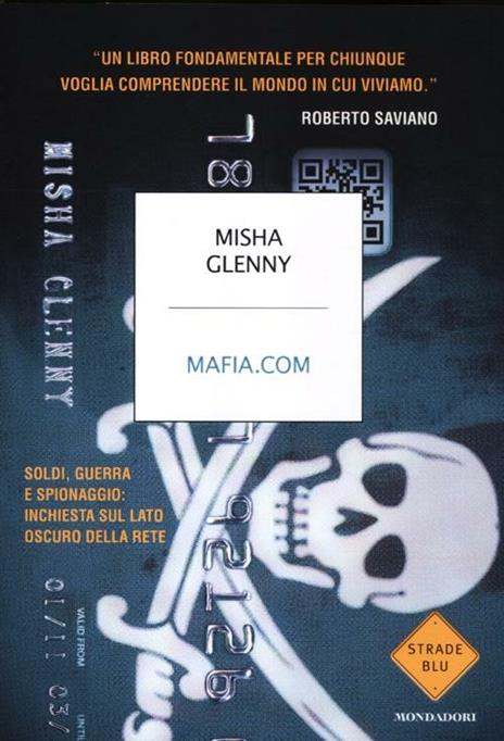 Mafia.com. Soldi, guerra e spionaggio: inchiesta sul lato oscuro della rete - Misha Glenny - 5