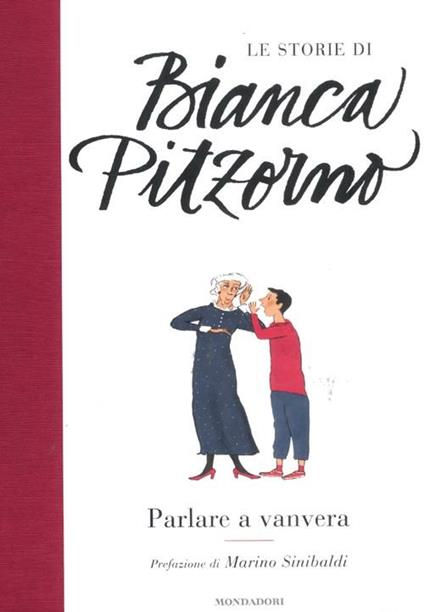 Parlare a vanvera. Ediz. illustrata - Bianca Pitzorno - copertina