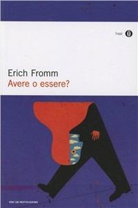 Avere o essere? - Erich Fromm - copertina