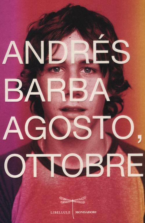 Agosto, ottobre - Andrés Barba - 5