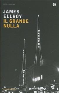 Il grande nulla - James Ellroy - copertina