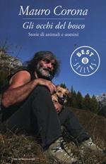 Gli occhi del bosco. Storie di animali e di uomini