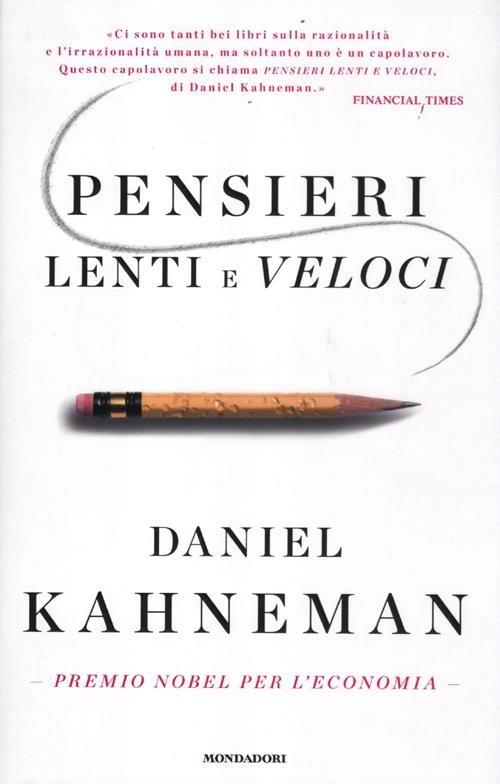 Pensieri lenti e veloci - Daniel Kahneman - copertina
