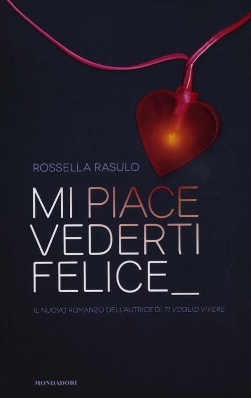 Mi piace vederti felice - Rossella Rasulo - copertina