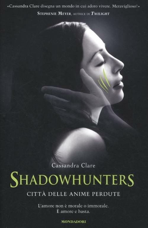 Città delle anime perdute. Shadowhunters - Cassandra Clare - copertina