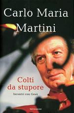 Colti da stupore. Incontri con Gesù