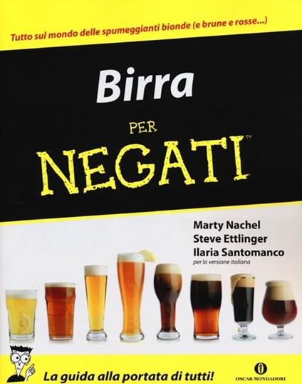 Birra per negati - Marty Nachel,Steve Ettlinger,Ilaria Santomanco - copertina