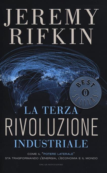 La terza rivoluzione industriale. Come il «potere laterale» sta trasformando l'energia, l'economia e il mondo - Jeremy Rifkin - copertina