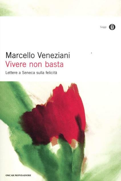 Vivere non basta. Lettere a Seneca sulla felicità - Marcello Veneziani - copertina