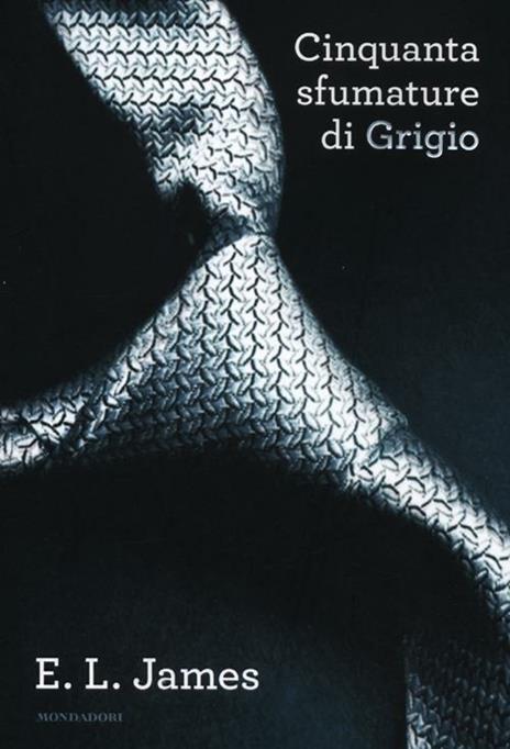 Cinquanta sfumature di grigio - E. L. James - 2