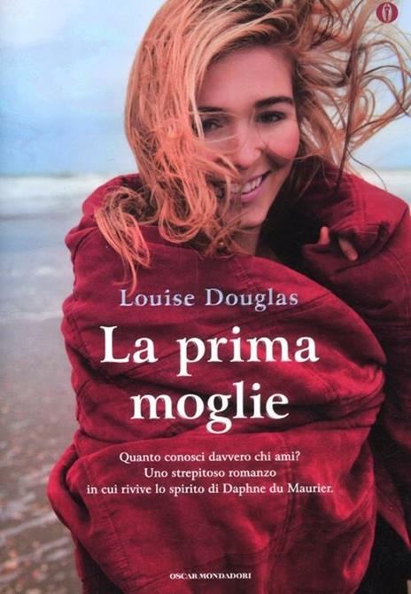 La prima moglie. Ediz. speciale - Louise Douglas - copertina