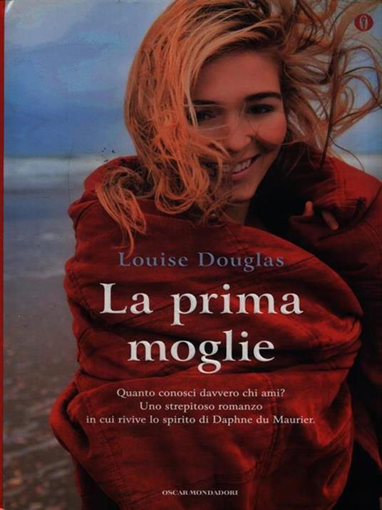 La prima moglie. Ediz. speciale - Louise Douglas - 2