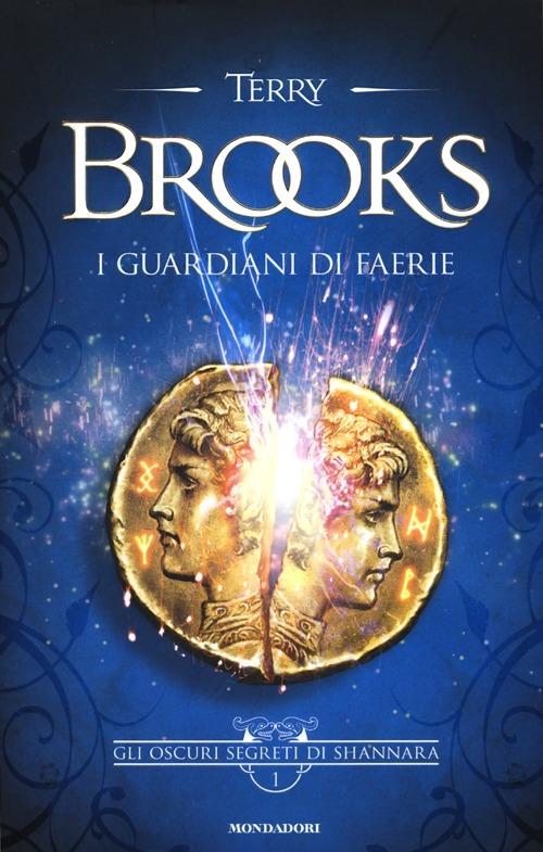 I guardiani di Faerie. Gli oscuri segreti di Shannara. Vol. 1 - Terry Brooks - 4